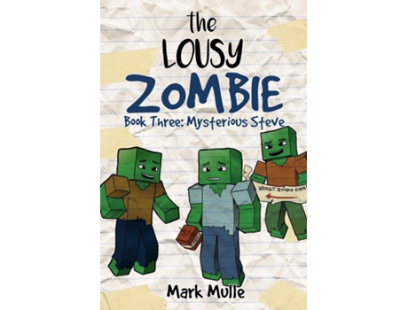 Livro The Lousy Zombie Book 3 The Mystery of Steve de Mark Mulle (Inglês)