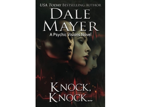 Livro Knock Knock... A Psychic Visions Novel De Dale Mayer (inglês)