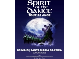 Bilhete SPIRIT OF THE DANCE TOUR 25 ANOS|EUROPARQUE