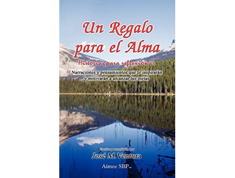 Livro Un Regalo para el Alma Historias para reflexionar Spanish Edition de Jose Maria Ventura (Espanhol)
