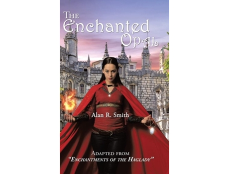 Livro The Enchanted Opal De Alan R Smith (inglês - Capa Dura)