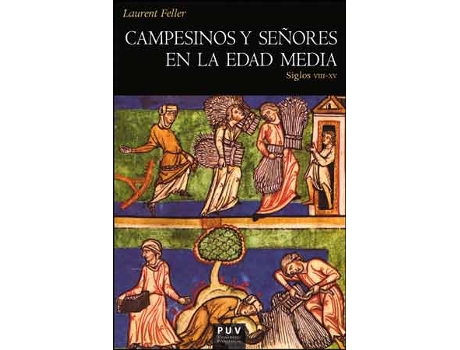 Livro Campesinos Y Señores En La Edad Media de Laurent Feller (Espanhol)