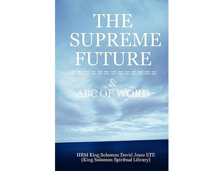 Livro THE SUPREME FUTURE de King Solomon David Jesse ETE (Inglês)