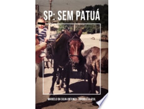Livro SP - SEM PATUÁ de ANTUNES, MARCELO DA SILVA (Português do Brasil)