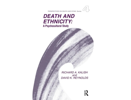 Livro Death and Ethnicity de Richard Kalish (Inglês)