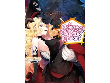 Livro Archdemons Dilemma How to Love Your Elf Bride Volume 13 de Fuminori Teshima (Inglês)