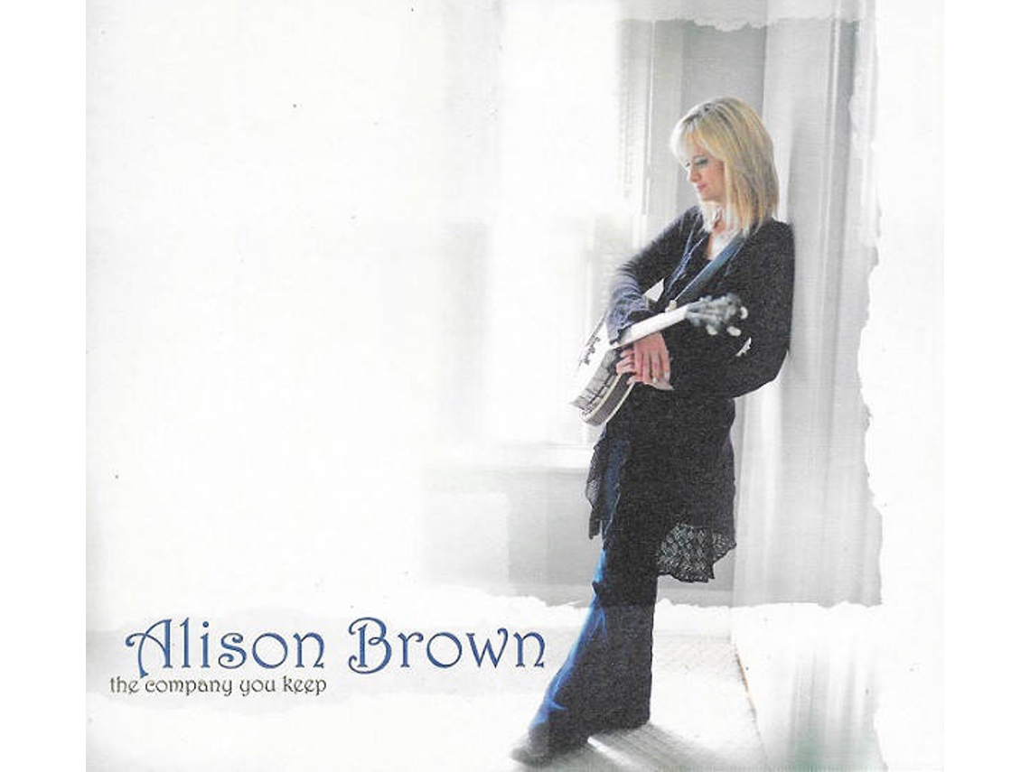 CD Alison Brown - The Company You Keep