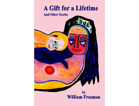 Livro A Gift for a Lifetime de William Freeman (Inglês)