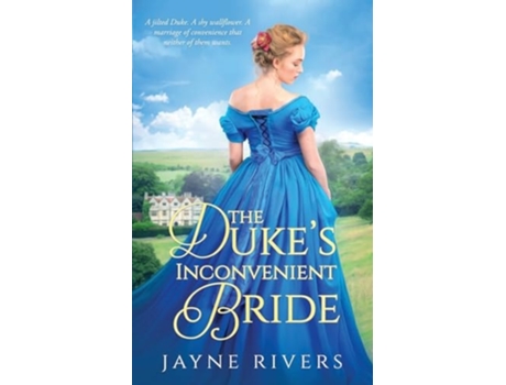 Livro The Dukes Inconvenient Bride de Jayne Rivers (Inglês)