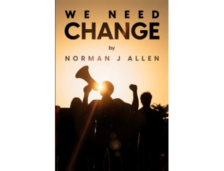 Livro We Need Change de Norman J Allen (Inglês)