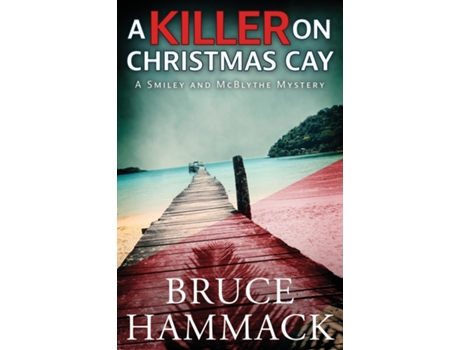 Livro A Killer On Christmas Cay de Bruce Hammack (Inglês)