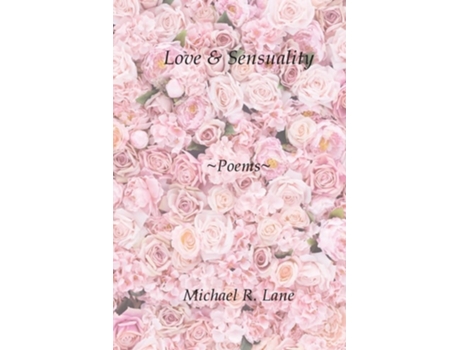 Livro Love amp Sensuality de Michael R Lane (Inglês)