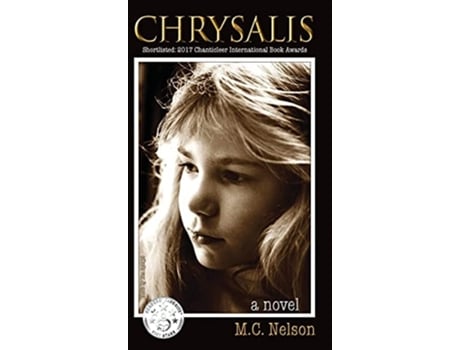 Livro Chrysalis A Novel De Mc Nelson (inglês - Capa Dura)