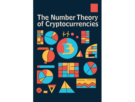Livro The Number Theory of Cryptocurrencies de Kuro Aksara (Inglês)