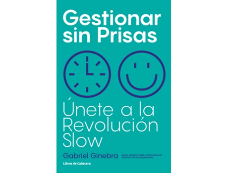 Livro Gestionar Sin Prisas de Gabriel Ginebra (Espanhol)