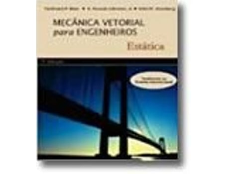 Livro Mecânica Vetorial para Engenheiros: Estática de Ferdinand P. Beer .