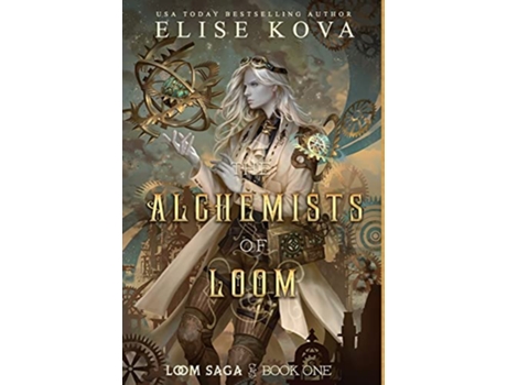 Livro The Alchemists of Loom Loom Saga de Elise Kova (Inglês)