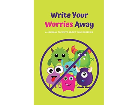 Livro Write Your Worries Away A Journal to Write about Your Worries de Stacey Ventimiglia (Inglês)