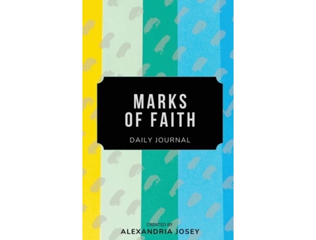 Livro Marks Of Faith De Alexandria Josey (inglês)