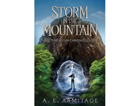 Livro Storm in the Mountain The Eleun Chronicles de A E Armitage (Inglês)