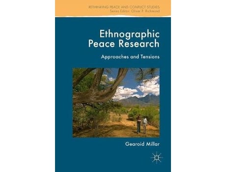 Livro ethnographic peace research de edited by gearoid millar (inglês)