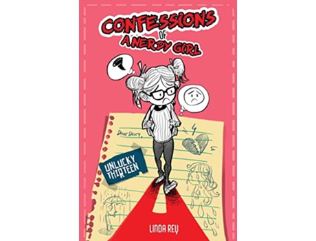 Livro Unlucky Thirteen Diary 2 Confessions of a Nerdy Girl Diaries de Linda Rey (Inglês)