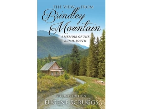 Livro The View From Brindley Mountain De Eugene Scruggs (inglês)