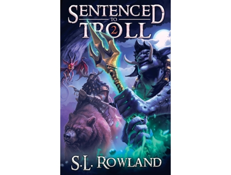 Livro Sentenced to Troll 2 de SL Rowland (Inglês)