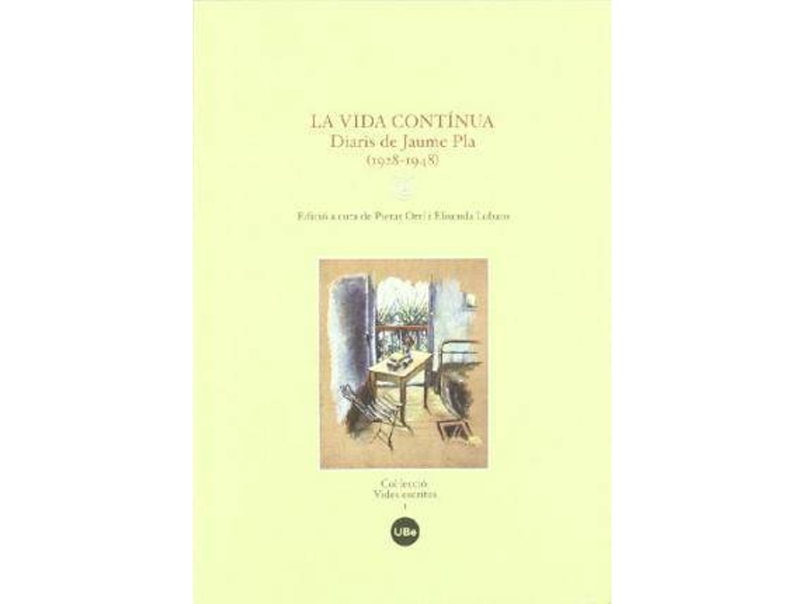 Livro La vida contínua diaris de Jaume Pla de Jaume Pla (Espanhol)