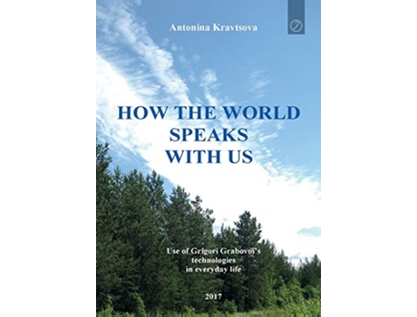 Livro How the world speaks with us de Antonina Kravtsova (Inglês)