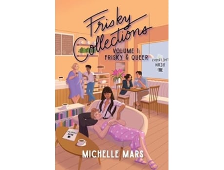 Livro Frisky Collections Volume 1, Frisky and Queer de Michelle Mars (Inglês)