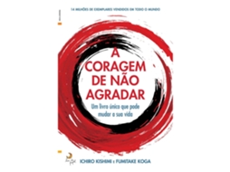 A Coragem De Não Agradar