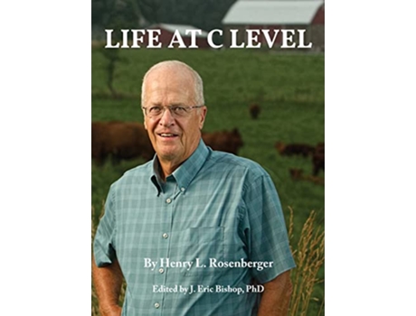 Livro Life at C Level de Henry L Rosenberger (Inglês - Capa Dura)