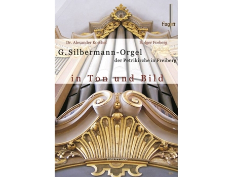 DVD-Video Album Koschel,Alexander/Forberg,Holger - Silbermann Orgel In Ton Und Bild (1CD)