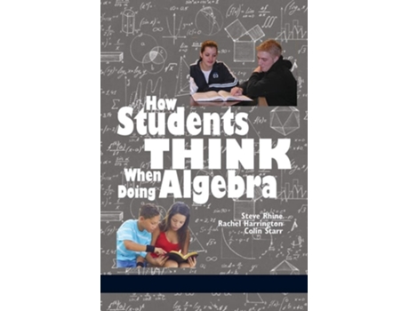 Livro How Students Think When Doing Algebra De Steve Rhine, Rachel Harrington Et Al. (inglês)