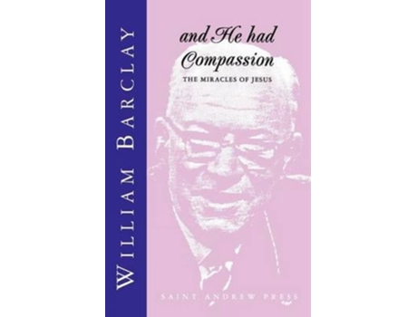 Livro And He Had Compassion de William Barclay (Inglês)