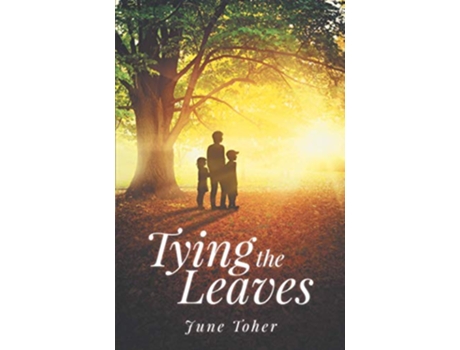 Livro Tying the Leaves de June Toher (Inglês)