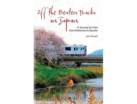 Livro Off the Beaten Tracks in Japan de John Dougill (Inglês)