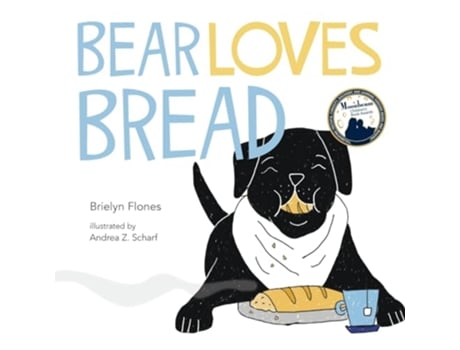 Livro Bear Loves Bread de Brielyn Flones (Inglês)