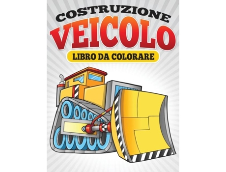 Livro Costruzione Veicolo Libro Da Colorare De Neil Masters (inglês)