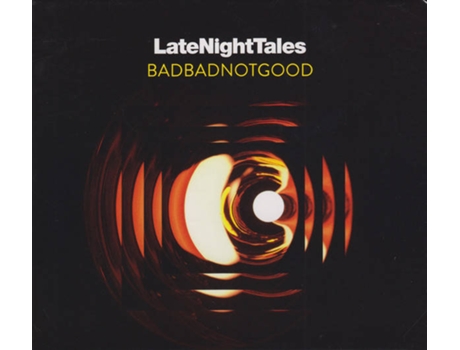 CD BadBadNotGood - LateNightTales