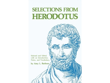 Livro Selections from Herodotus de Amy L Barbour (Inglês)