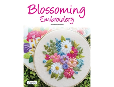 Livro Blossoming Embroidery de Rebekah Marshall (Inglês)