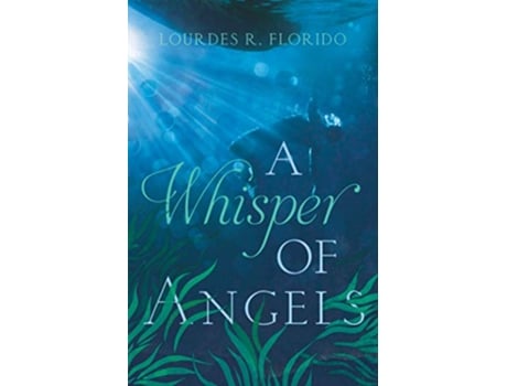 Livro A Whisper of Angels Nuevos Angels de Lourdes R Florido (Inglês)