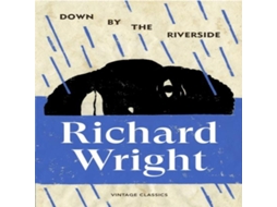 Livro Down by the Riverside de Richard Wright (Inglês)