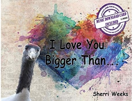 Livro I Love You Bigger Than De Sherri Weeks (inglês)