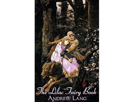 Livro The Lilac Fairy Book Edited by Andrew Lang Fiction Fairy Tales Folk Tales Legends Mythology de Lang Andrew (Inglês)