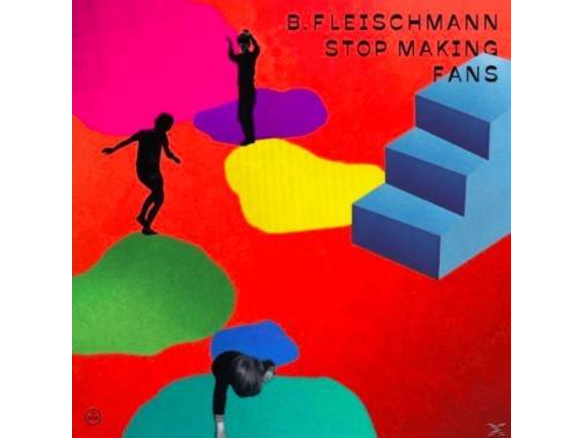 CD B. Fleischmann - Stop Making Fans (1CDs)
