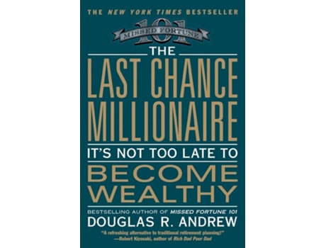 Livro The Last Chance Millionaire: It's Not Too Late to Become Wealthy de Douglas R. Andrew (Inglês)