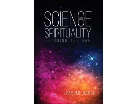 Livro science & spirituality de kayume baksh (inglês)